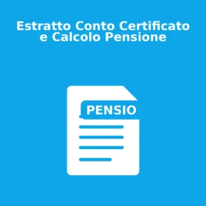 Estratto Conto Certificato e Calcolo Pensione