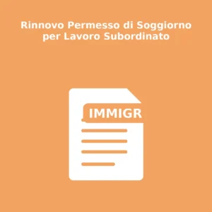 Rinnovo Permesso di Soggiorno per Lavoro Subordinato