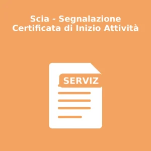 Scia - Segnalazione Certificata di Inizio Attività